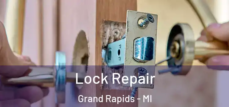 Lock Repair Grand Rapids - MI